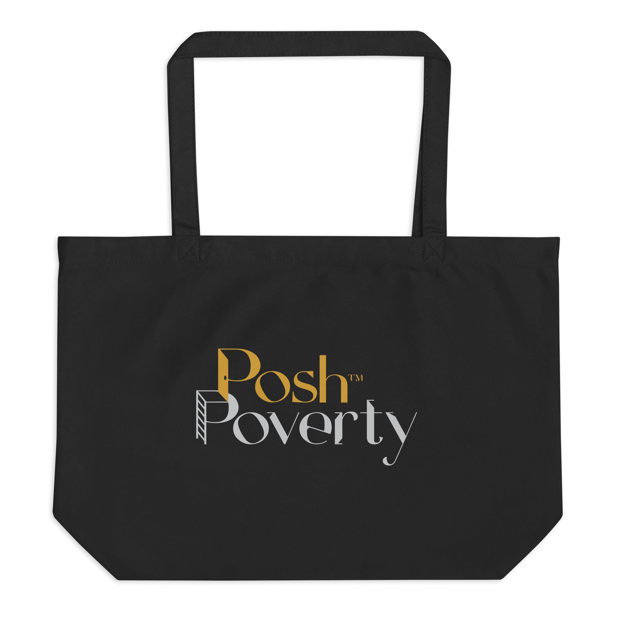 Posh Poverty Large Organic Tote Bag