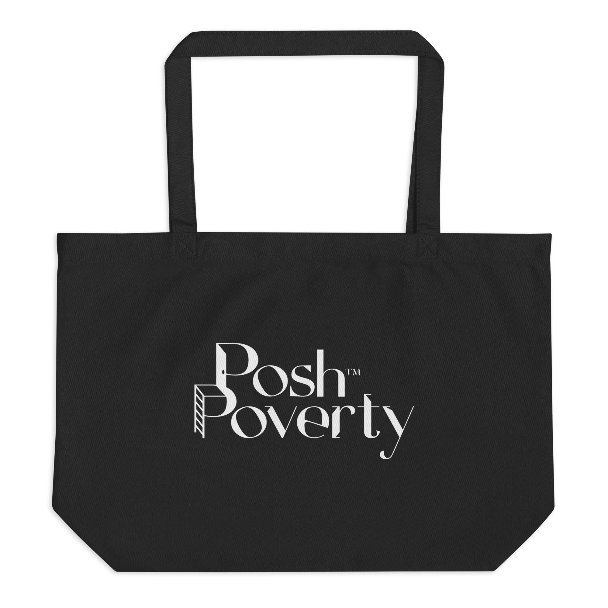 Posh Poverty Large Organic Tote Bag