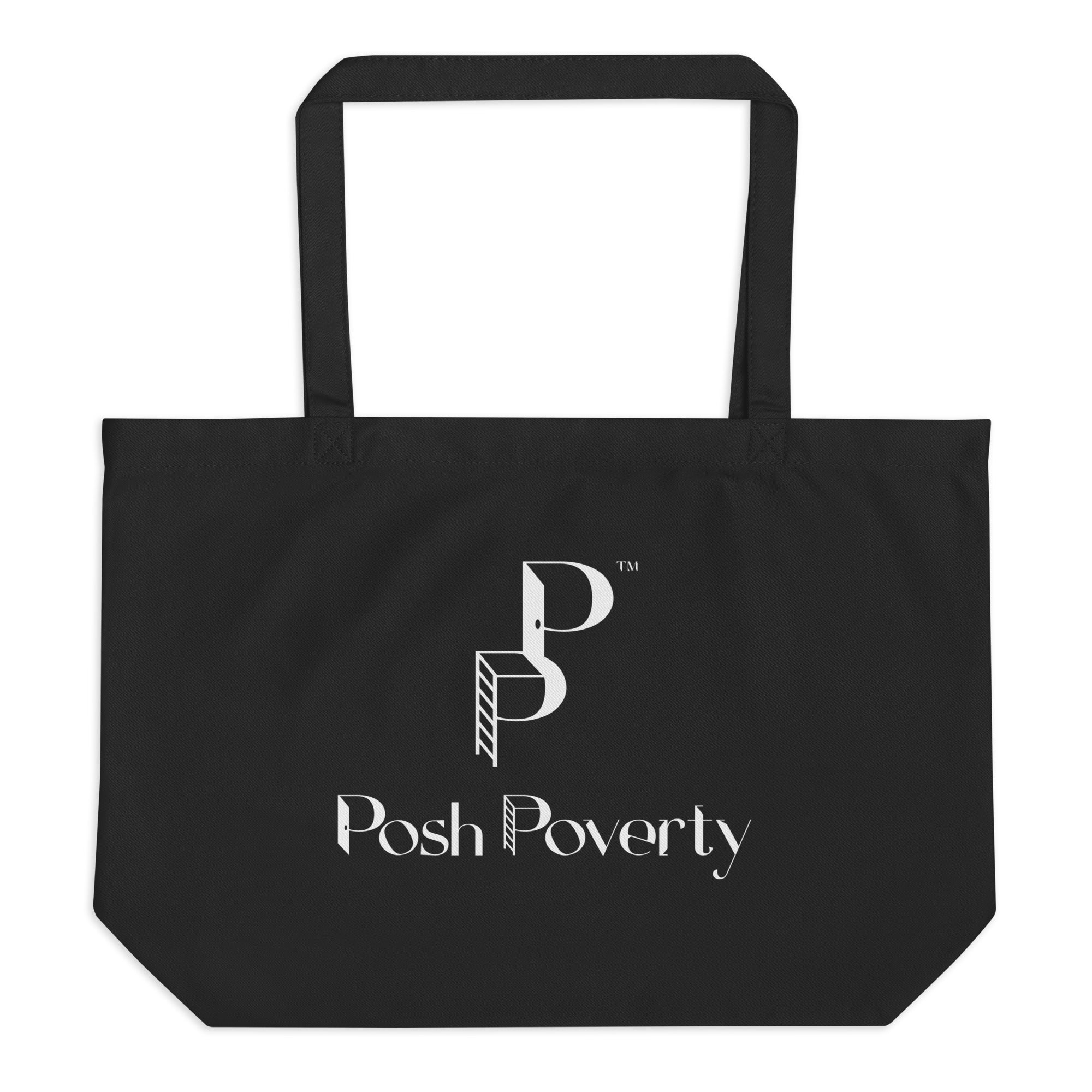 Posh Poverty Large Organic Tote Bag