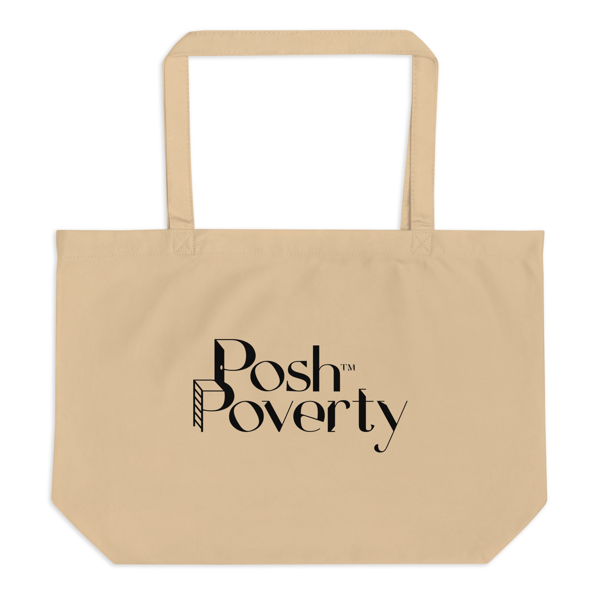 Posh Poverty Large Organic Tote Bag