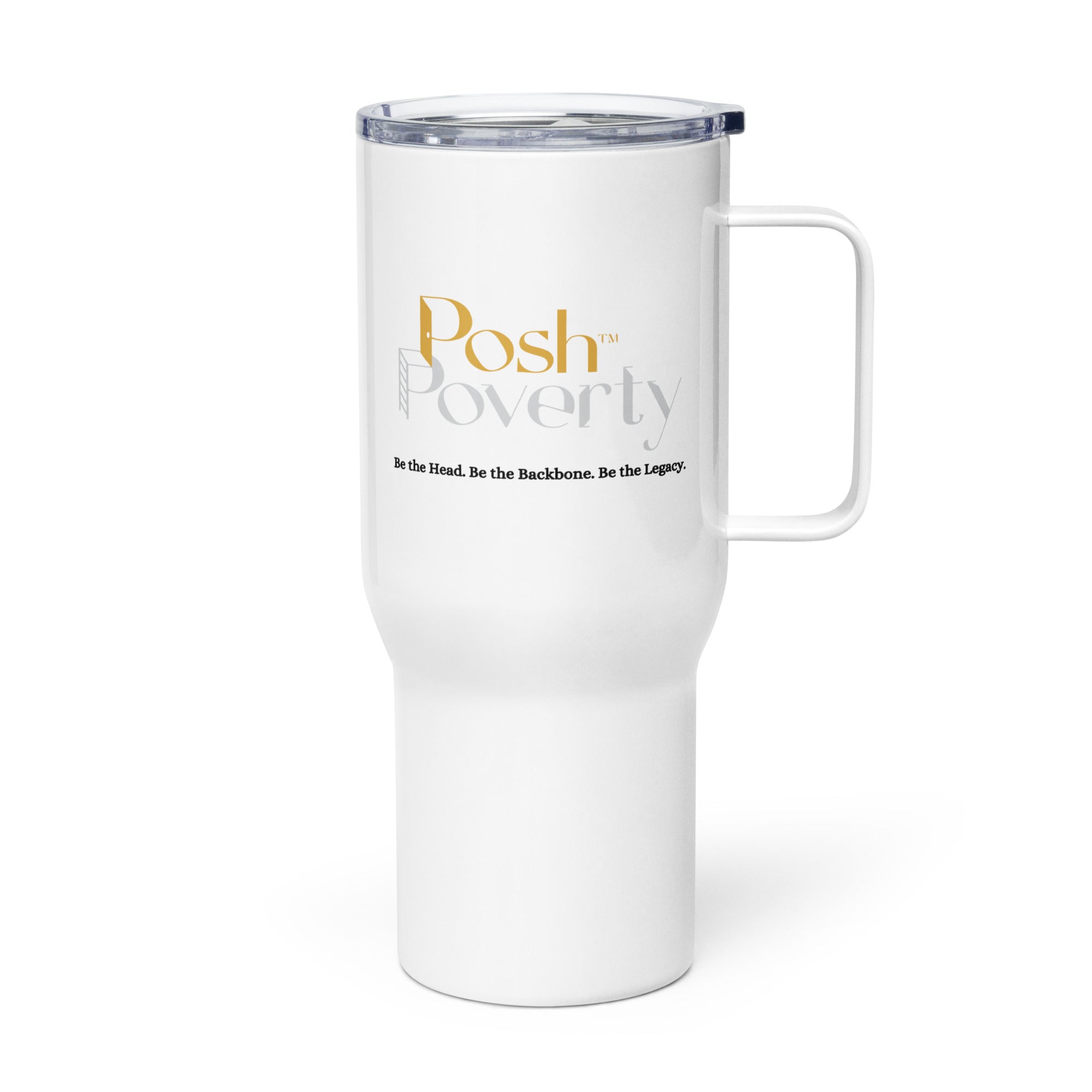 Posh Poverty Travel Mug With A Handle