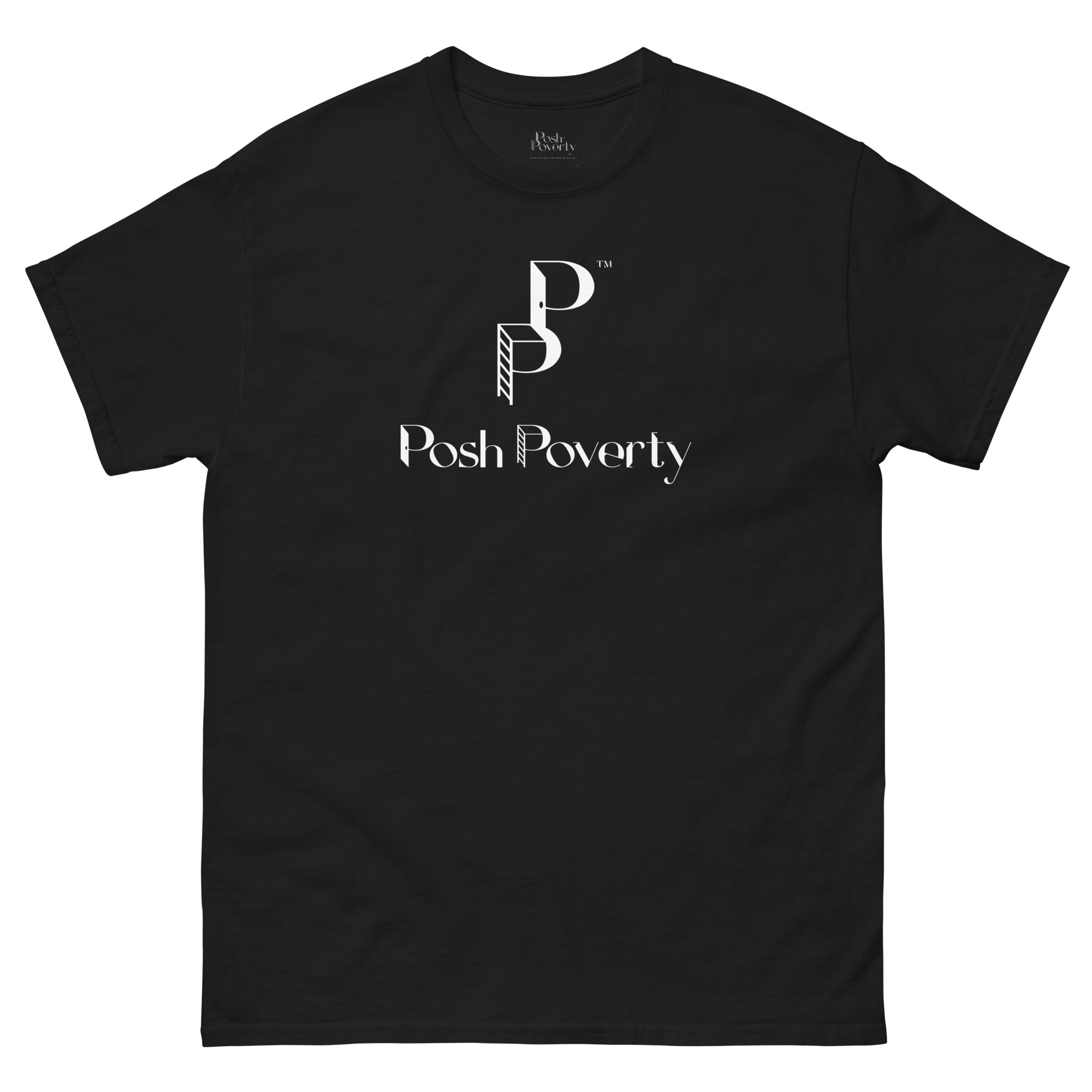 Posh Poverty Unisex Classic Fit T-Shirt