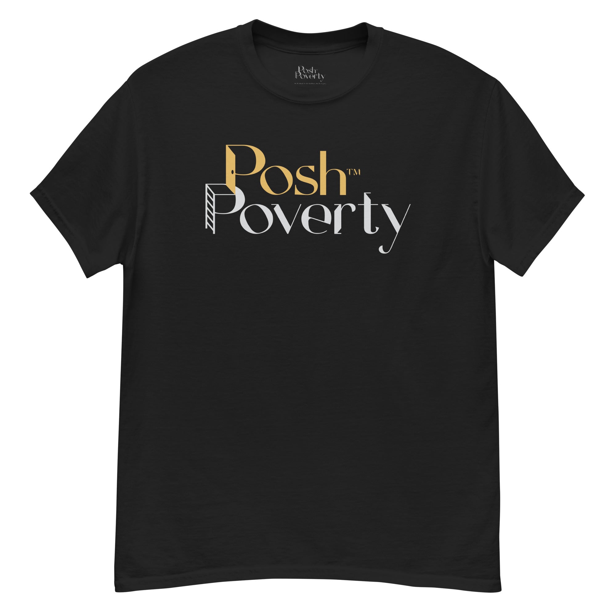 Posh Poverty Men's Classic Fit T-Shirt