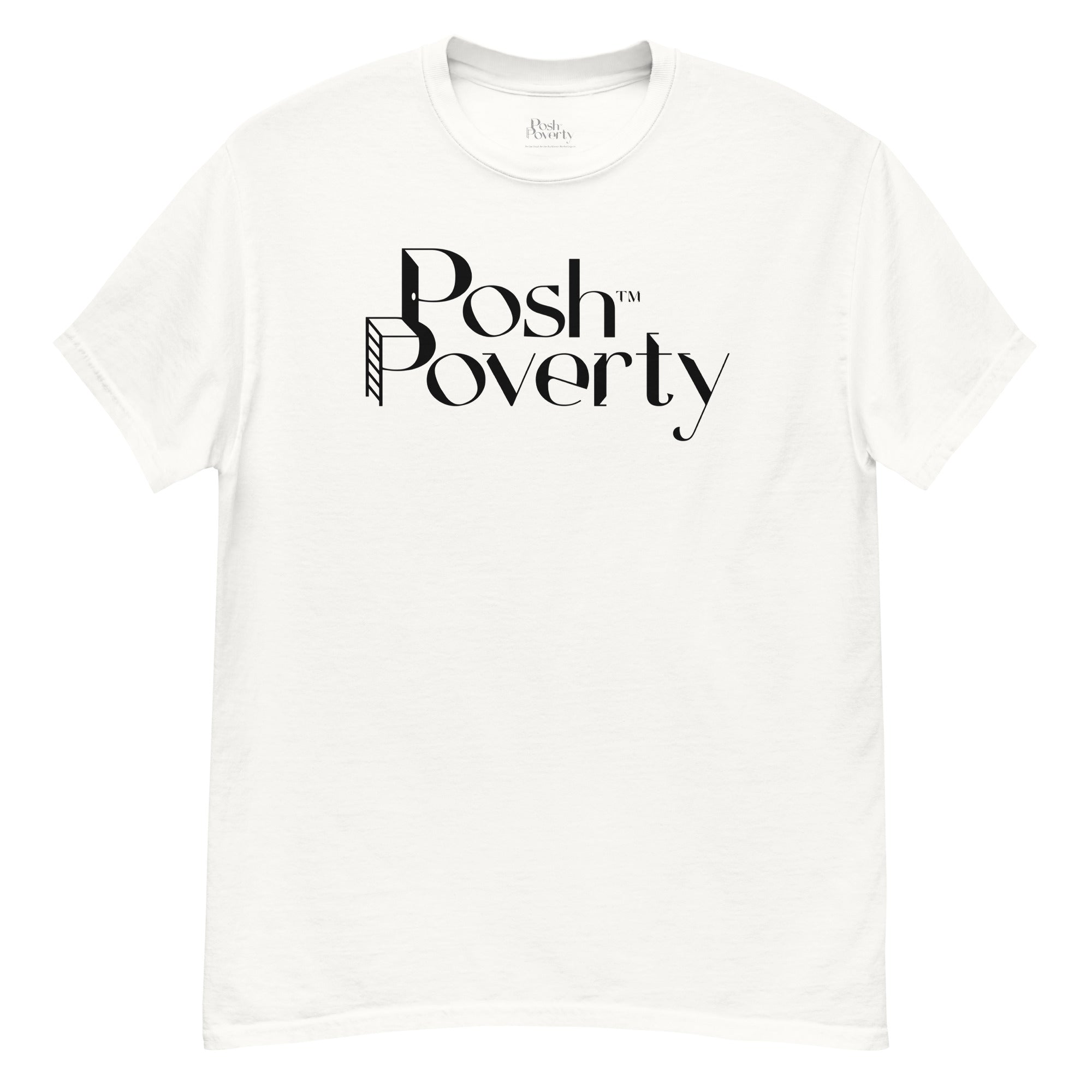 Posh Poverty Men's Classic Fit T-Shirt