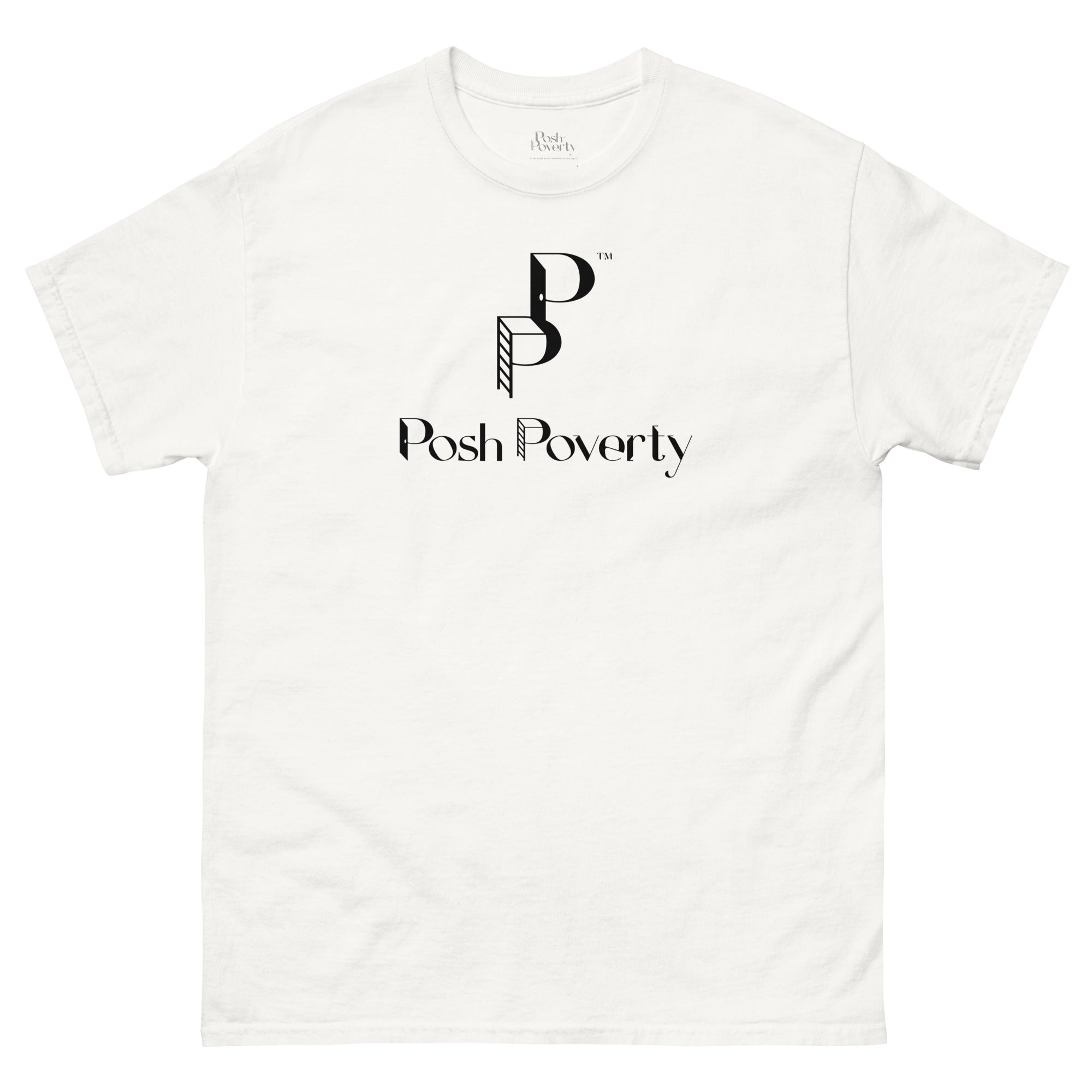 Posh Poverty Unisex Classic Fit T-Shirt