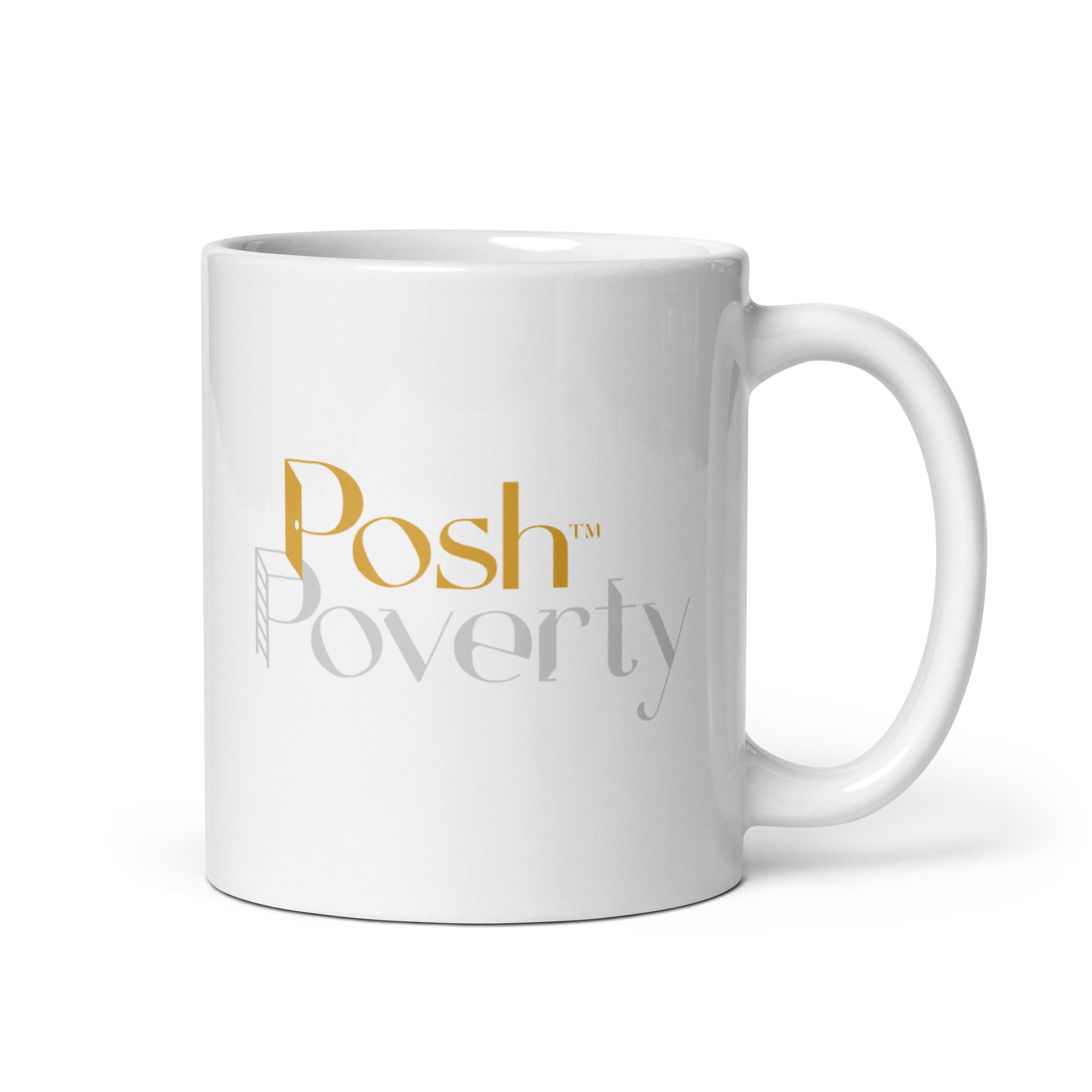 Posh Poverty White glossy mug